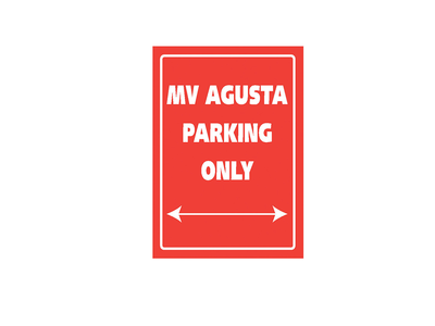BIKE IT Aluminium Parking Sign - MV Agusta Parking Only